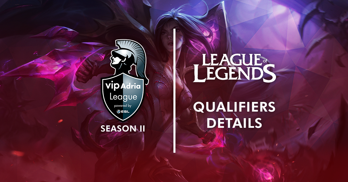 League Of Legends Qualifiers Are Starting! » A1 Adria League