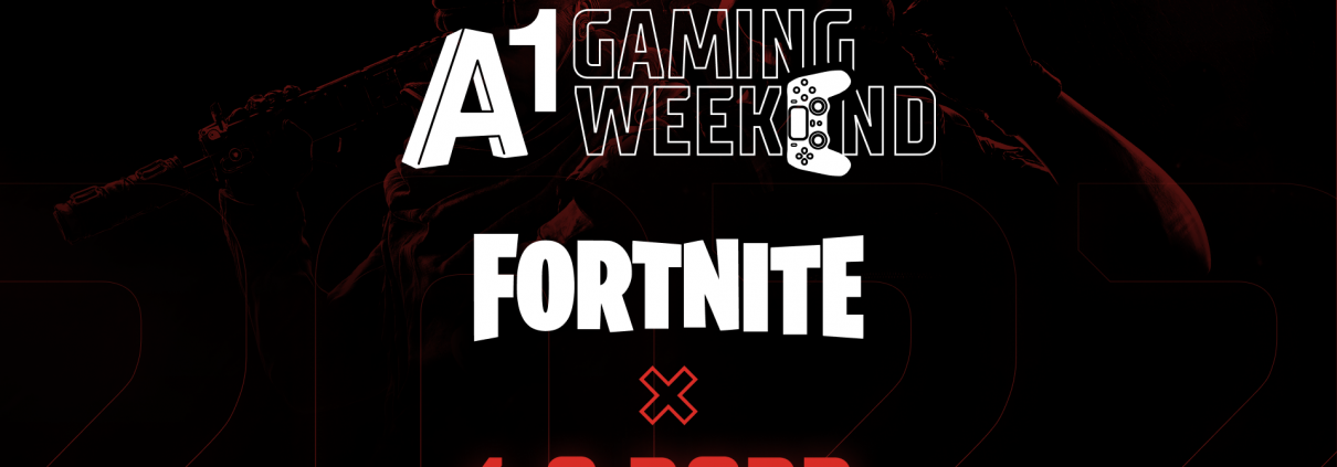 A1 Gaming Weekend Fortnite