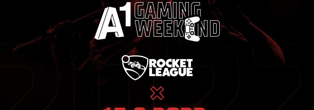 A1 Gaming Weekend Rocket League
