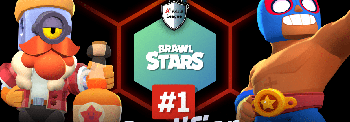 A1 Adria League Brawl Stars Qualifier 1