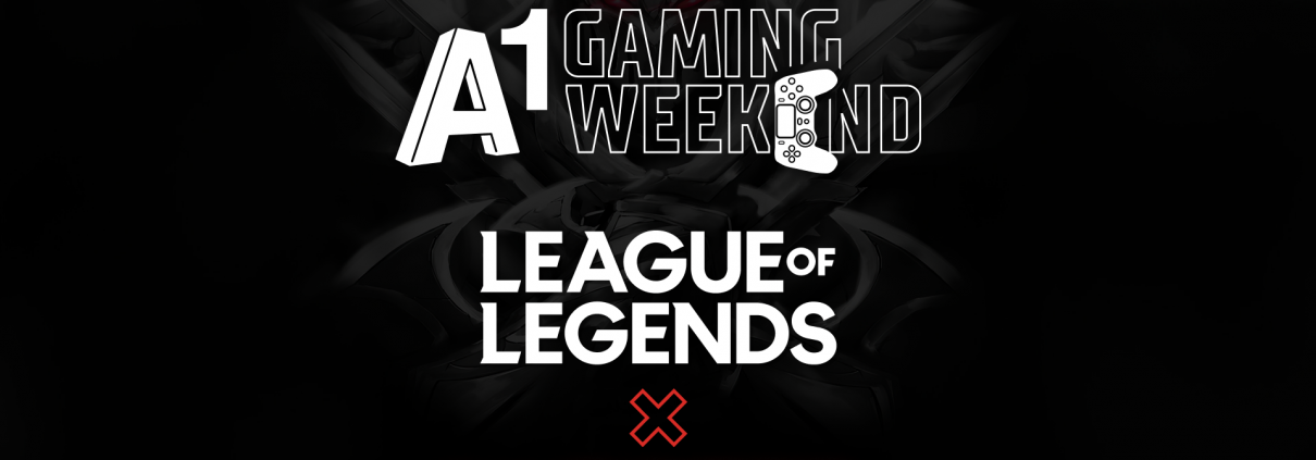 A1 Gaming Weekend - LoL 2